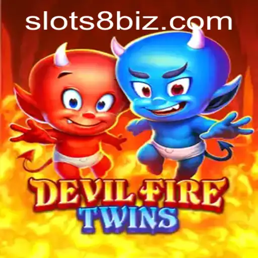 Discover the Thrills of DevilFireTwins: Enter the Fiery Realm of SLOTS8
