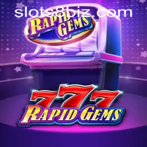 Exploring RapidGems777: A Thrilling Journey Into SLOTS8 Gameplay
